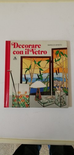 Decorare vetro maria di - di,