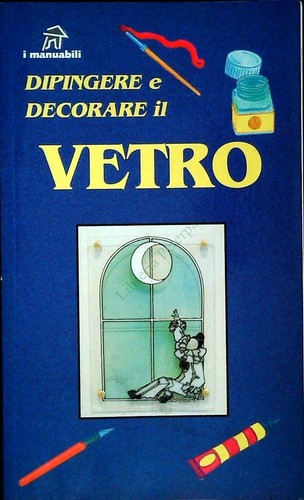 Dipingere decorare vetro - il,