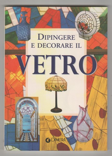 Dipingere decorare vetro - il,
