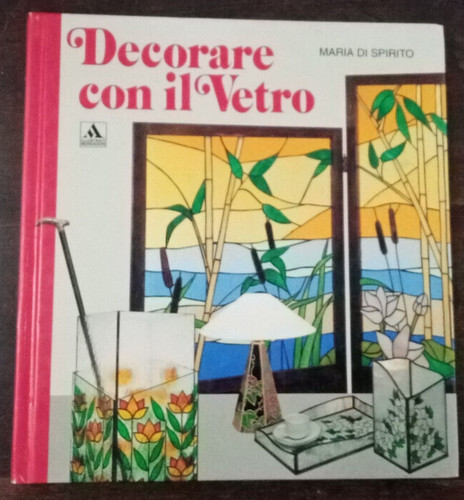Decorare vetro maria di - -,